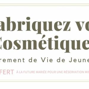 Fabrication des cosmétiques pour un evjf original, place offerte pour la future mariée, en Normandie - Mariage en Normandie Fabrication des cosmétiques pour un evjf original, place offerte pour la future mariée, en Normandie - Mariage en Normandie